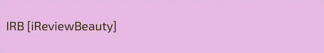 IRB [iReviewBeauty]